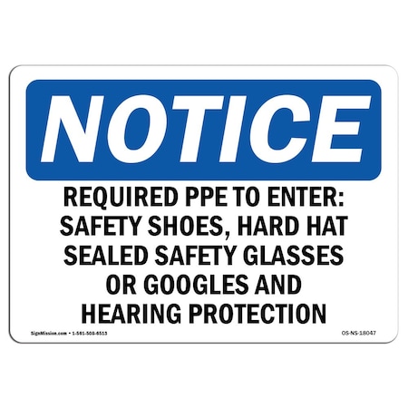 Signmission OSHA Sign, Required PPE To Enter Safety Shoes Hard, 24in X 18in Aluminum, 24" W, 18" H, Landscape OS-NS-A-1824-L-18047